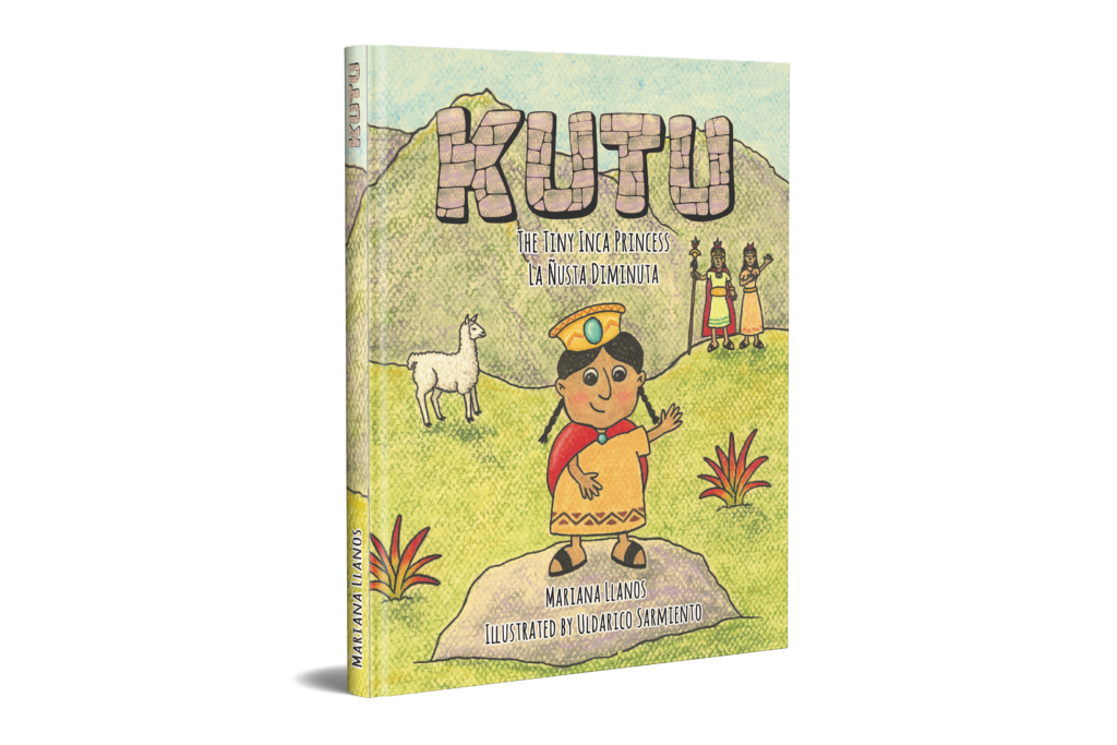 Kutu, La Ñusta Diminuta | The Tiny Inca Princess – Un Libro Bilingüe